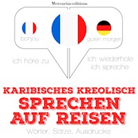 Karibisches Kreolish sprechen auf Reisen - JM Gardner - Hörbuch
