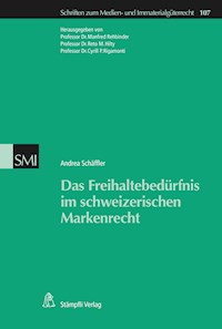 Das Freihaltebedürfnis im schweizerischen Markenrecht - Andrea Schäffler - E-Book