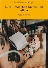 Luca - Zwischen Nichts und Allem - Kadri Leander Wright - E-Book