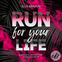 RUN for you life - Ellie Bradon - Hörbuch
