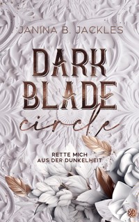 Darkblade Circle -THE GENTLEMEN LEAGUE- - Janina B. Jackles - E-Book