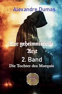 Der geheimnisvolle Arzt - 2. Band - Dumas Alexandre - E-Book
