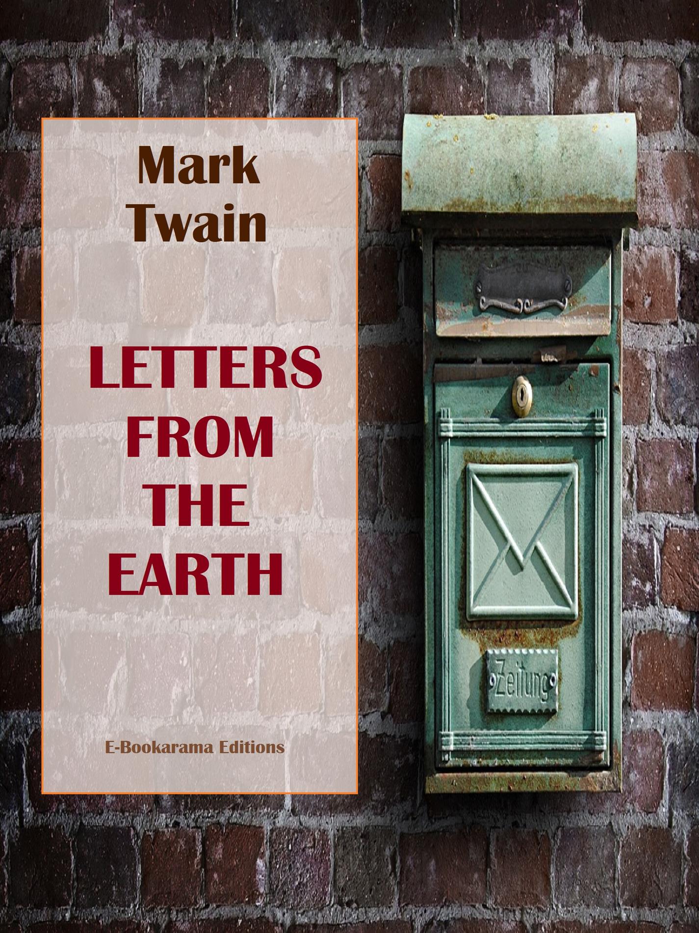 Letters from the Earth - Mark Twain - E-Book