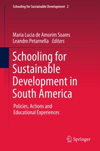 Schooling for Sustainable Development in South America -  - E-Book