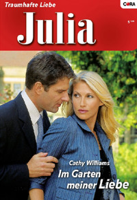 Im Garten meiner Liebe - Cathy Williams - E-Book