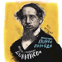 Беседы с Чарльзом Диккенсом - Пол Шлике - Hörbuch