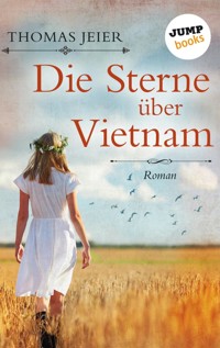 Die Sterne über Vietnam - Thomas Jeier - E-Book + Hörbuch