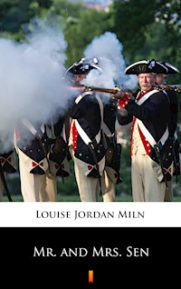 Mr. and Mrs. Sen - Louise Jordan Miln - E-Book