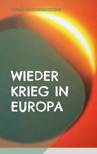 Wieder Krieg in Europa -  - E-Book