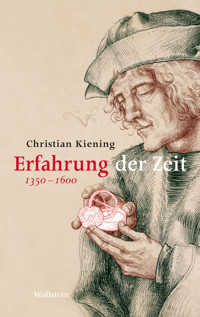 Erfahrung der Zeit - Christian Kiening - E-Book