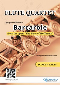 Flute Quartet "Barcarole" by Offenbach - score & parts - Jacques Offenbach - E-Book