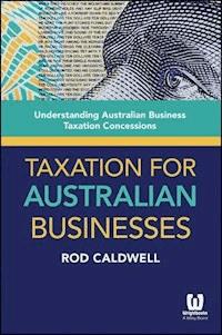 Taxation for Australian Businesses - Rod Caldwell - E-Book