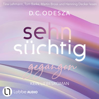 Sehnsüchtig Gegangen - Sehnsüchtig, Teil 6 (Ungekürzt) - D. C. Odesza - Hörbuch