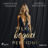 Piękni, bogaci, perfidni - Marta Ewa Mazurek - Hörbuch
