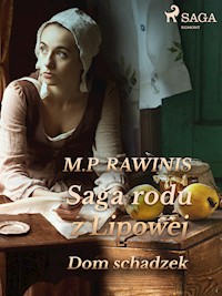 Saga rodu z Lipowej 29: Dom schadzek - Marian Piotr Rawinis - E-Book