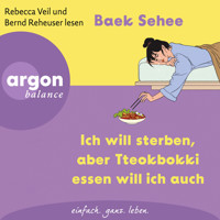 Ich will sterben, aber Tteokbokki essen will ich auch (Ungekürzte Lesung) - Baek Sehee - Hörbuch