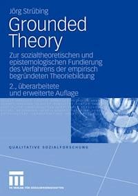 Grounded Theory - Jörg Strübing - E-Book