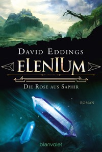 Elenium - Die Rose aus Saphir - David Eddings - E-Book