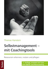 Selbstmanagement – mit Coachingtools - Thomas Hanstein - E-Book