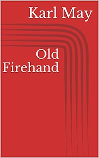 Old Firehand - Karl May - E-Book