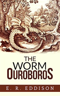 The Worm Ouroboros - E. R. Eddison - E-Book