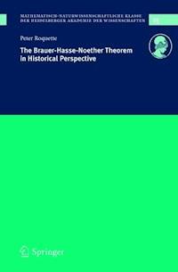 The Brauer-Hasse-Noether Theorem in Historical Perspective - Peter Roquette - E-Book