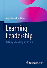 Learning Leadership - Anja Ebert-Steinhübel - E-Book