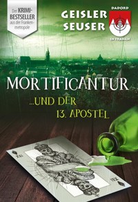 Mortificantur und der 13. Apostel - Roland Geisler - E-Book
