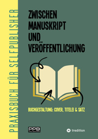 Zwischen Manuskript und Veröffentlichung - Perry Payne - E-Book