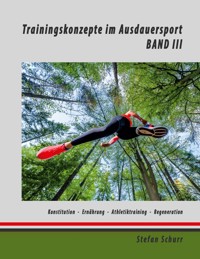 Trainingskonzepte im Ausdauersport - Stefan Schurr - E-Book