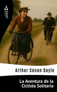La Aventura de la Ciclista Solitaria - Arthur Conan Doyle - E-Book