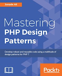 Mastering PHP Design Patterns - Junade Ali - E-Book