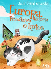 Europa. Prawdziwa historia o kotce - Jan Grabowski - E-Book