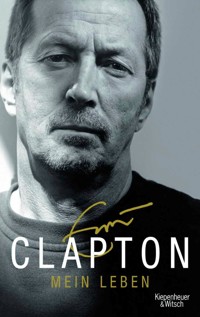 Mein Leben - Eric Clapton - E-Book