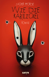 Wie die Karnickel - Jasper Fforde - E-Book