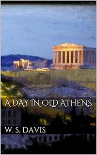 A Day in Old Athens - William Stearns Davis - E-Book