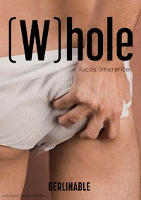 (W)hole - Lucas Limerence - E-Book