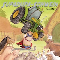 Supadupa-Schwein - Daniel Napp - Hörbuch