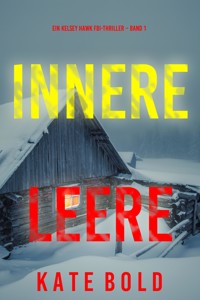 Innere Leere (Ein Kelsey Hawk FBI-Thriller – Band 1) - Kate Bold - kostenlos E-Book