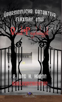 Flaxman Low 1 - Erik Schreiber - E-Book