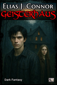 Geisterhaus - Elias J. Connor - kostenlos E-Book