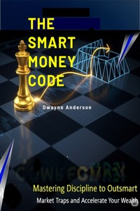 The Smart Money Code - Dwayne Anderson - E-Book