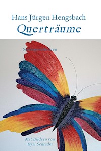 Querträume - Hans Jürgen Hengsbach - E-Book