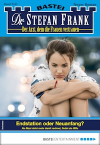 Dr. Stefan Frank 2511 - Stefan Frank - E-Book