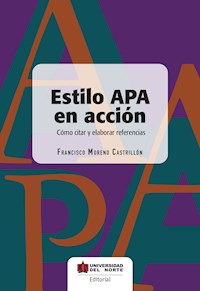 Estilo APA en acción - Francisco Moreno Castrillón - E-Book