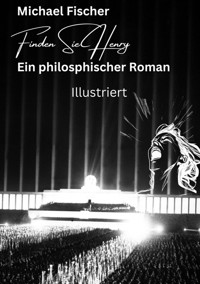 Finden Sie Henry - Michael Fischer - E-Book