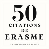 50 citations de Erasme - Érasme - Hörbuch