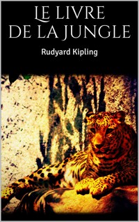 Le livre de la Jungle - Rudyard Kipling - E-Book