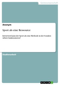 Sport als eine Ressource -  - E-Book