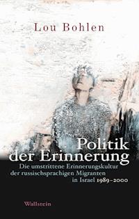 Politik der Erinnerung - Lou Bohlen - E-Book